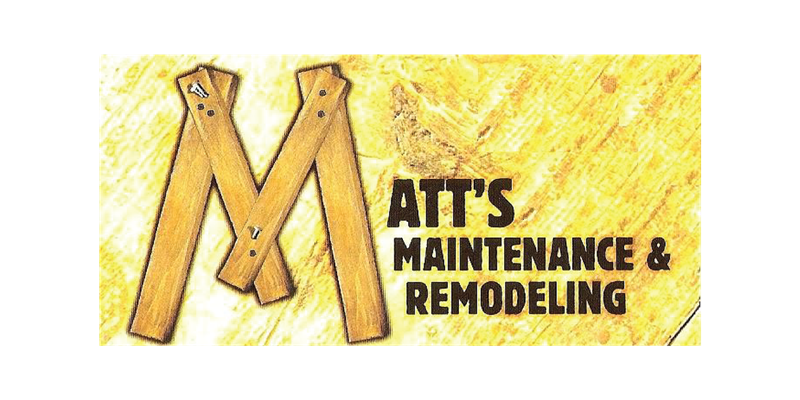 Matt’s Maintenance &amp; Remodeling