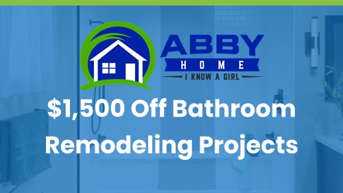$1,500 Off Bathroom Remodeling Projects