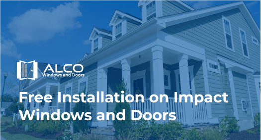 Impact Windows and Doors Free Installation