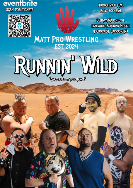 Matt Pro Wrestling Presents RUNNIN WILD
