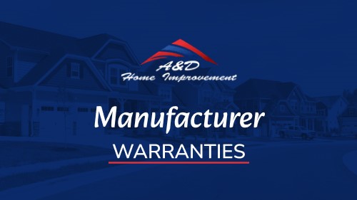 Reliable Manufacturer Warranties for Windows, Siding, Roofing & Gutters