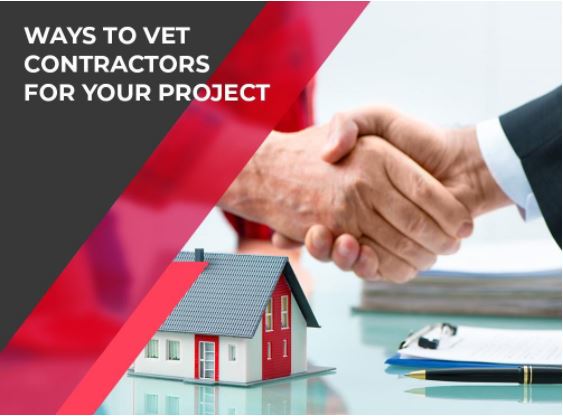Ways to Vet Contractors for Your Project