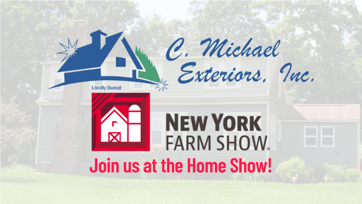 Join C. Michael Exteriors at the New York Farm Show – Feb. 22 through Feb 24