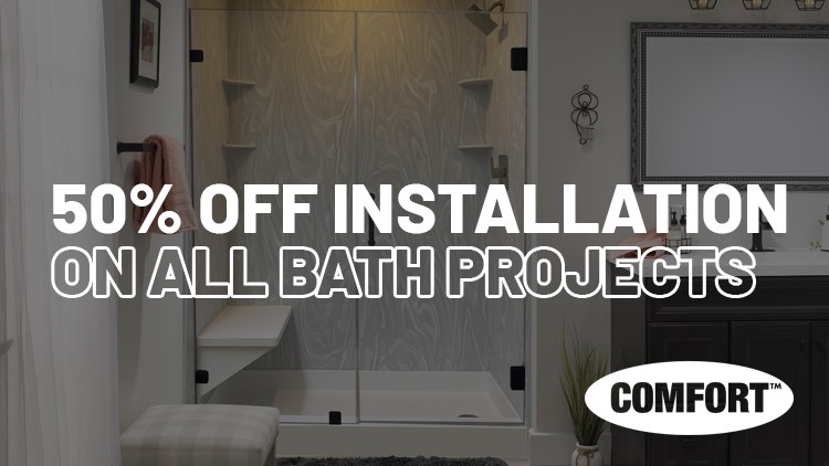 Save 50% Off Installation On All Bath Remodels This Month!