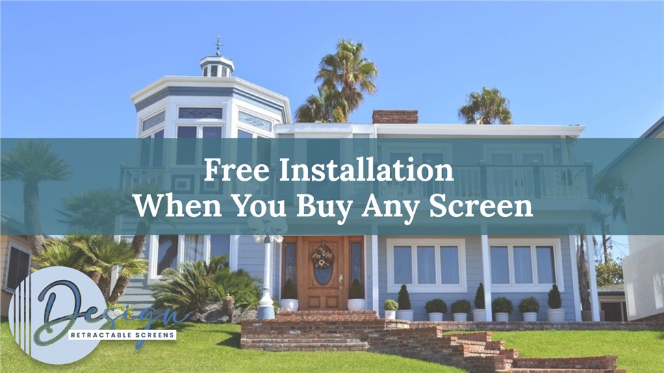 FREE Installation When You Buy ANY Screen