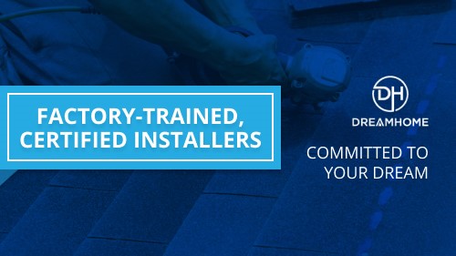 Factory-Trained, Certified Installers