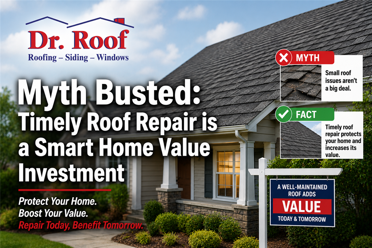 Myth Busted: Timely Roof Repair is a Smart Home Value Investment