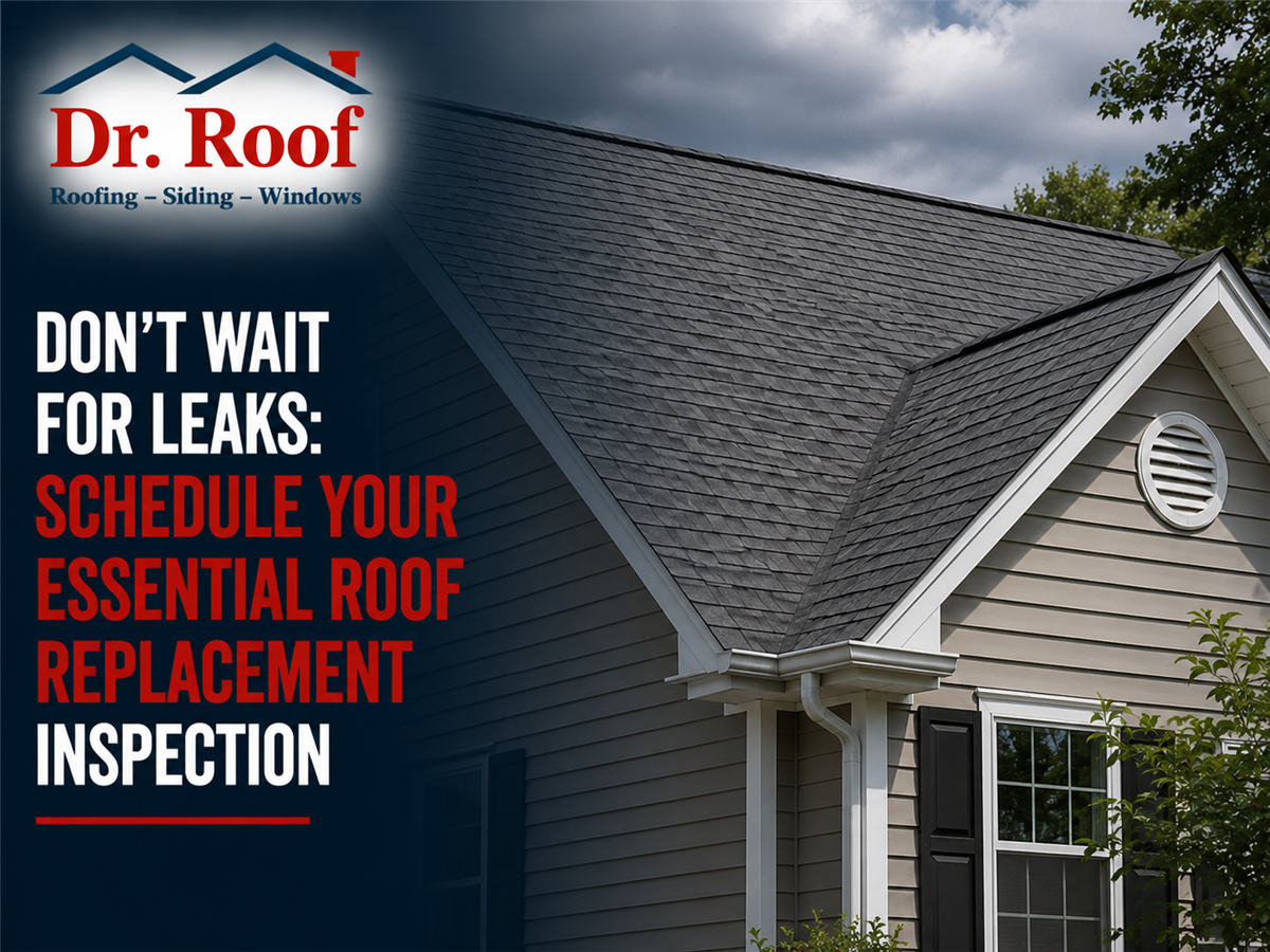 Don't Wait for Leaks: Schedule Your Essential Roof Replacement Inspection