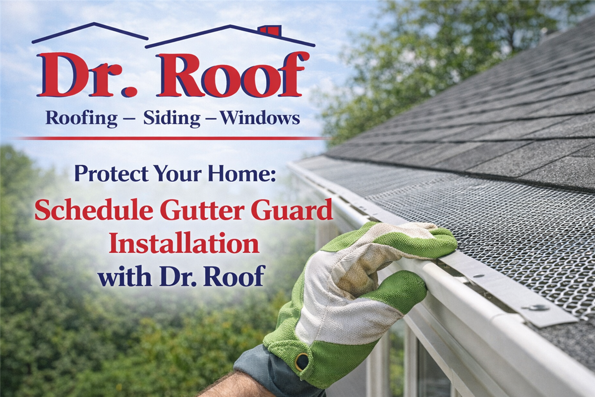 Protect Your Home: Schedule Gutter Guard Installation with Dr. Roof