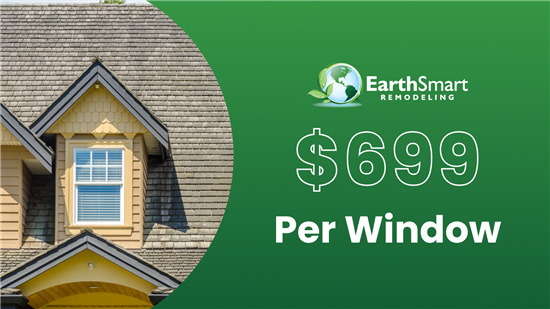 $699 Per Window Offer