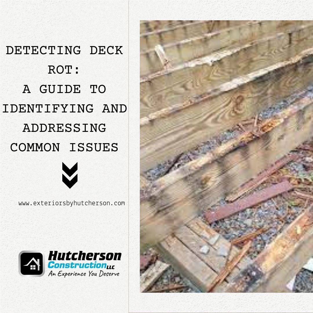 Detecting Deck Rot: A Guide to Identifying and Addressing Common Issues