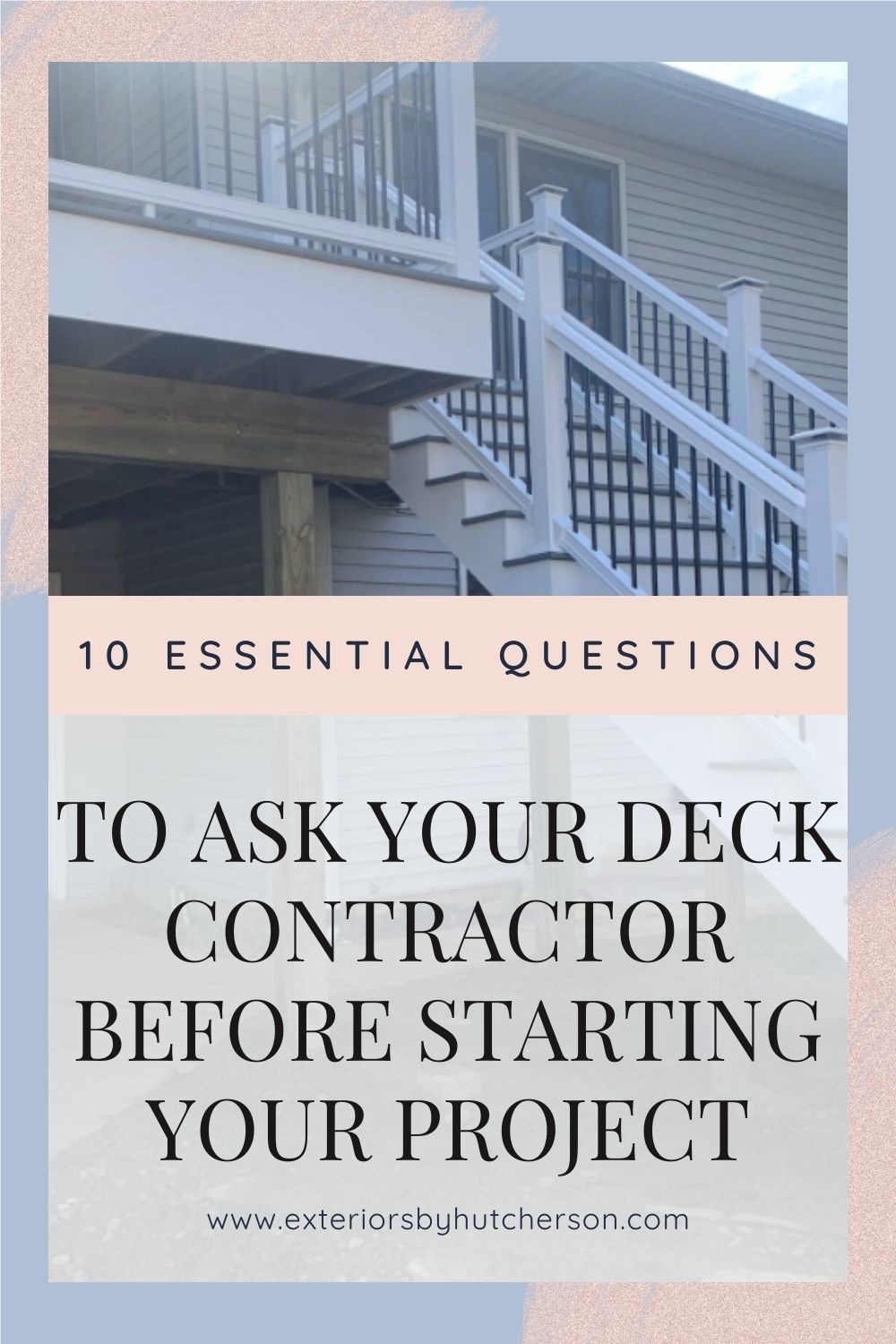 10 Essential Questions to Ask Your Deck Contractor Before Starting Your Project