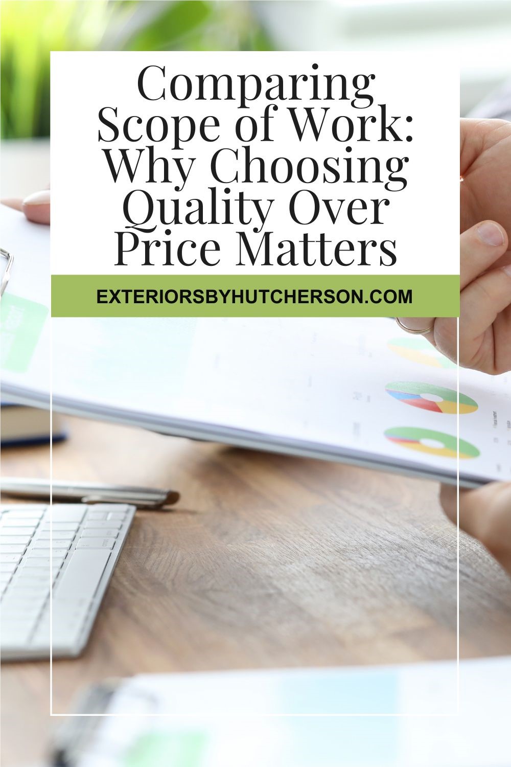 Comparing Scope of Work: Why Choosing Quality Over Price Matters