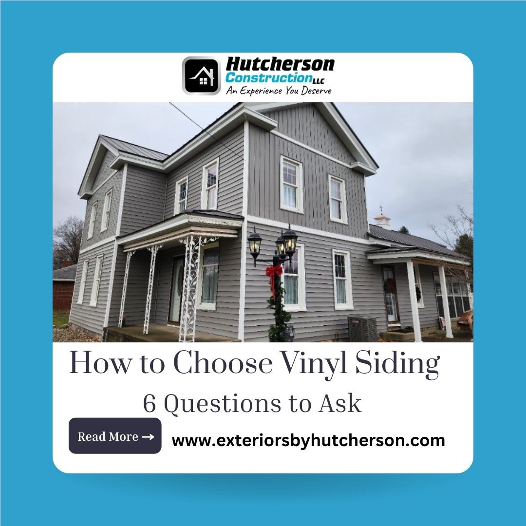 How to Choose Vinyl Siding: 6 Questions to Ask