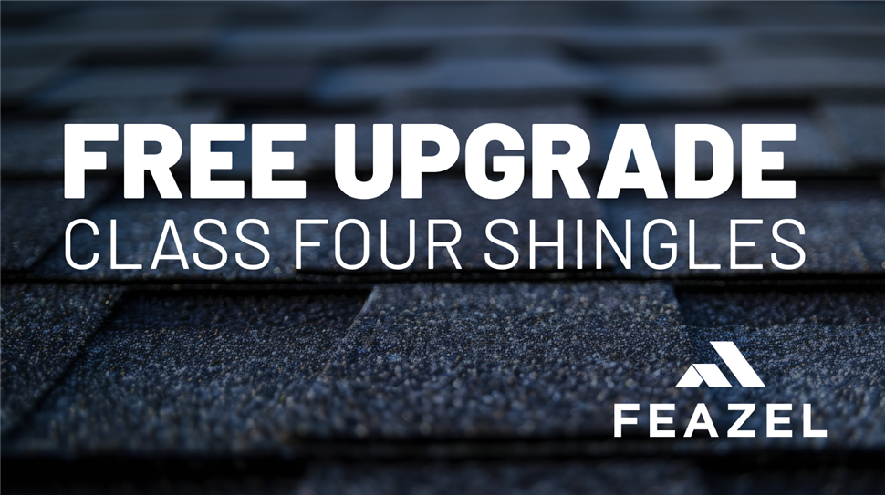Free upgrade to Class 4 impact-resistant shingles from Feazel