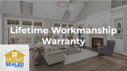 Lifetime Workmanship Warranty