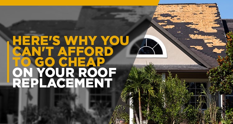 Here's Why You Can't Afford to Go Cheap on Your Roof Replacement