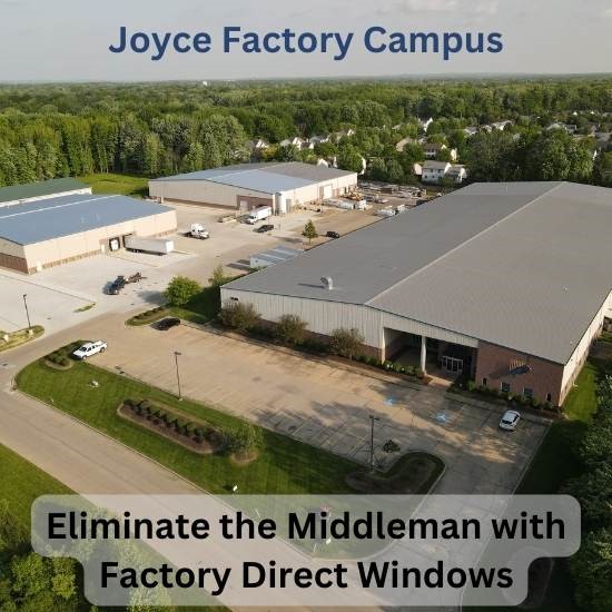 Why Joyce Windows and Sunrooms are Truly Factory Direct