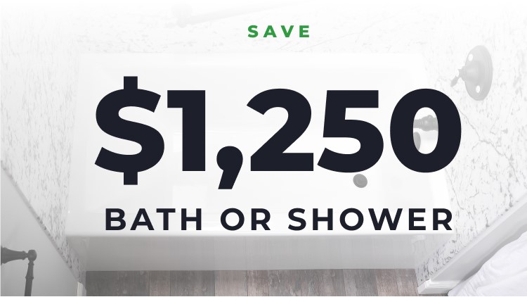 Save $1,250 on a Bath or Shower Remodel