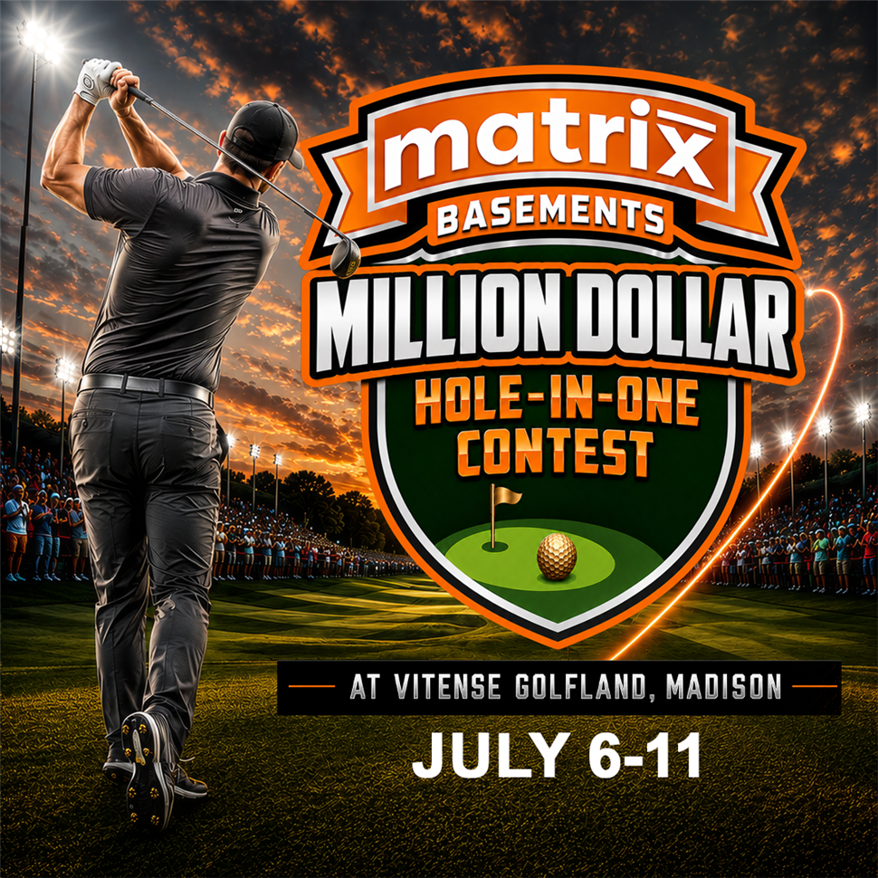 Matrix Basements Million Dollar Hole-In-One Contest