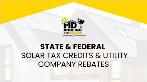 Unlock Solar Savings with Tax Credits & Rebates