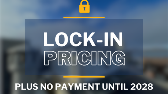 Lock-in Pricing Plus No Payments Until 2028