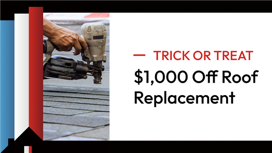 Trick or Treat Yourself to $1,000 Off a New Roof!