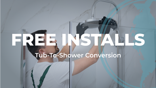 Free Installs on Tub-to-Shower Conversion