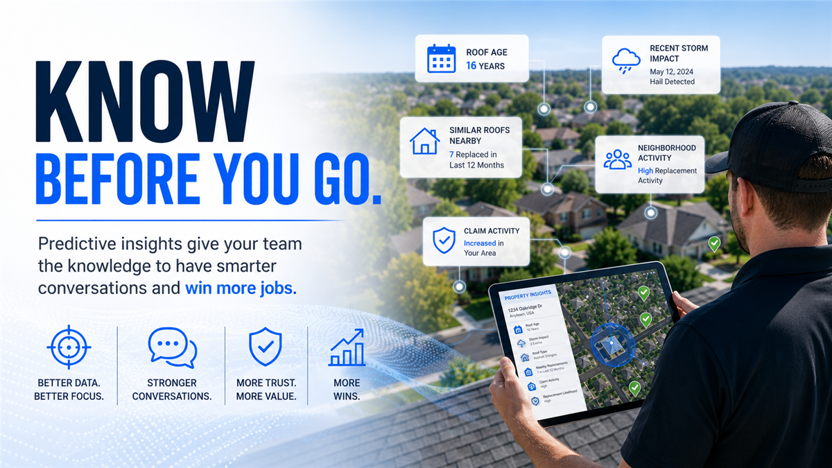 Know Before You Go: Why Predictive Insights Are Changing Roofing Sales