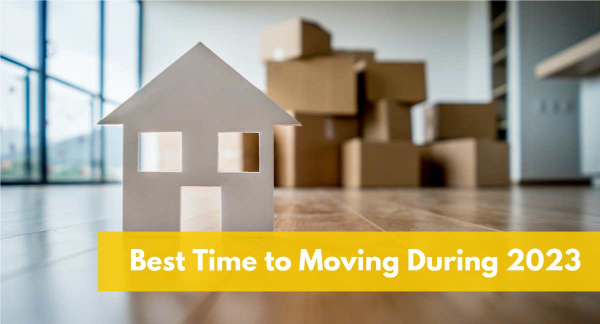 Best Time to Move During 2023