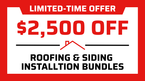$2,500 OFF Your Roof & Siding Project