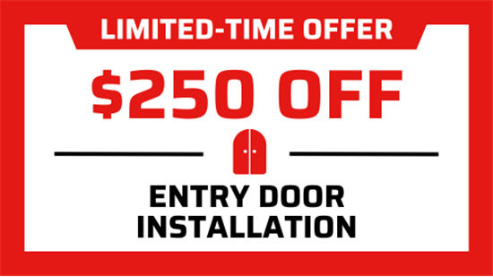 $250 OFF a New Entry Door