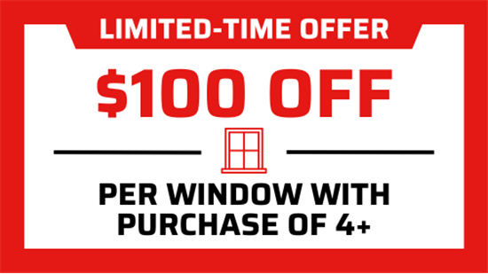Save $100 Per Window Installed