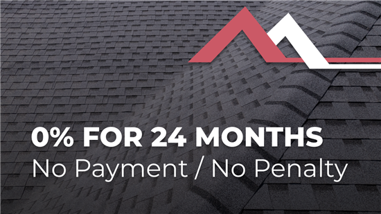 0% Financing for 24 Months No Payment and No Penalties