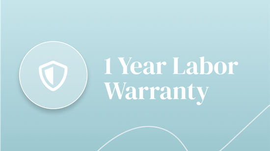 1 Year Labor Warranty