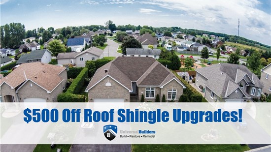 $500 off Shingle Upgrades!