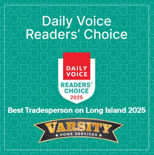 Daily Voice Winner for Best Handyman/Tradesperson On Long Island In 2025: Varsity Home Service