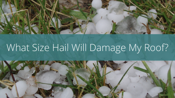 What Size Hail Will Damage My Roof?