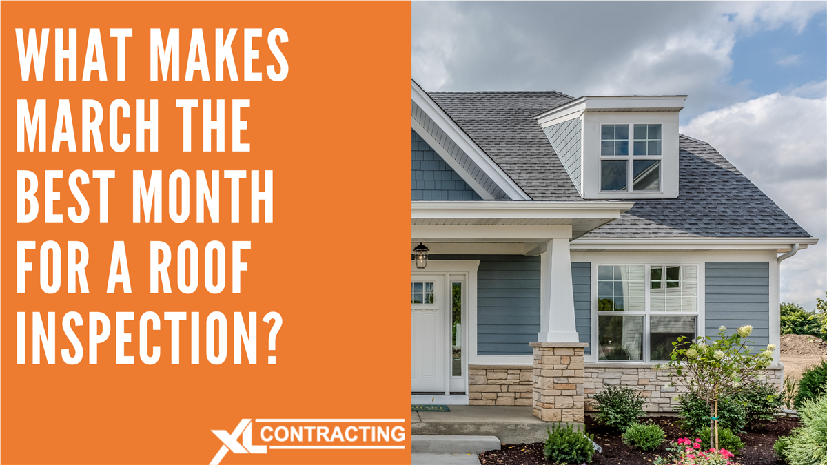 What Makes March the Best Month for a Roof Inspection?