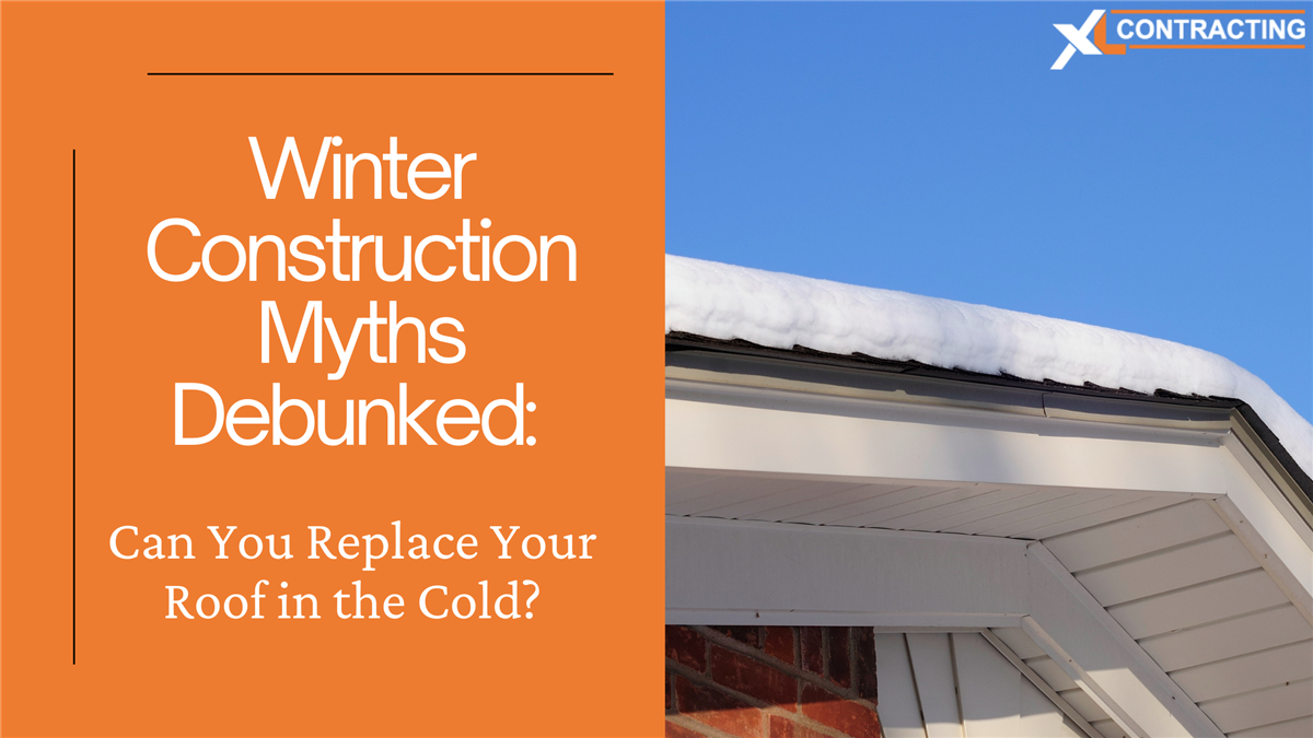 Winter Construction Myths Debunked: Can You Replace Your Roof in the Cold?