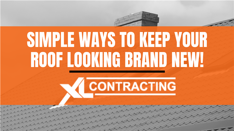 Four Simple Ways to Keep Your Roof Looking Brand New