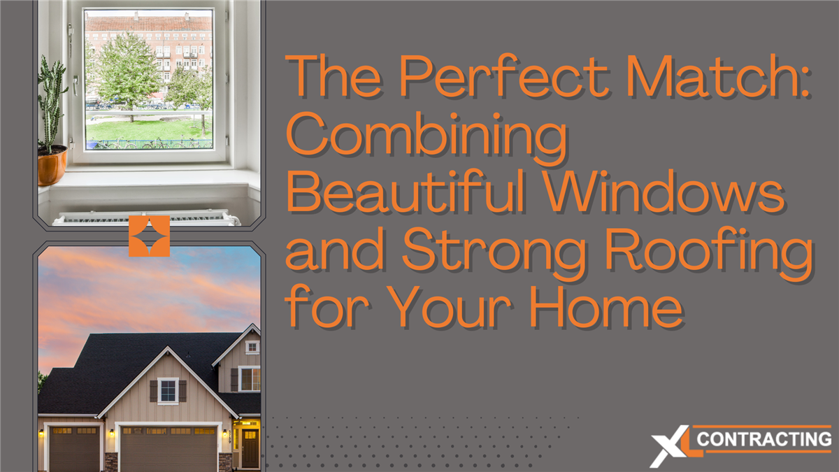 The Perfect Match: Combining Beautiful Windows and Strong Roofing for Your Home